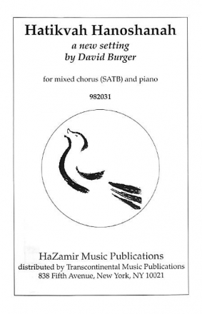 David Burger, Hatikvah Hanoshanah SATB Chorpartitur