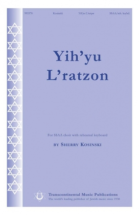 Sherry Kosinski, Yih'yu L'ratzon SSAA Chorpartitur