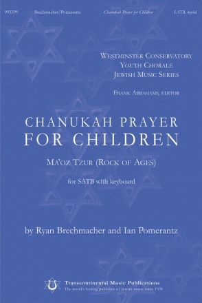 Ian Pomerantz_Ryan Brechmacher, Chanukah Prayer for Children SATB Chorpartitur