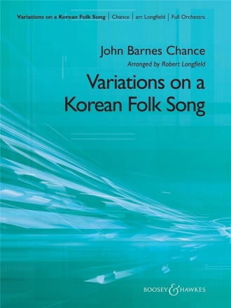 John Barnes Chance, Variations on a Korean Folk Song (Symph. Score) Concert Band Partitur