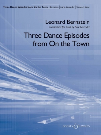 Leonard Bernstein, Three Dance Episodes (from On the Town) Concert Band Partitur + Stimmen