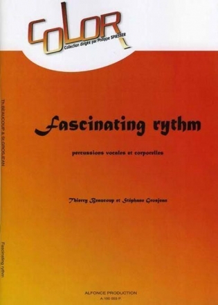 Stephane Grosjean_Thierry Beaucoup, Fascinating Rythm Percussion Corporelle Partitur + Stimmen