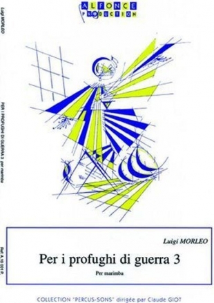 Luigi Morleo, Per I Profughi Di Guerra 3 Marimba 4 Baguettes [Marimba 4 Mallets] Buch