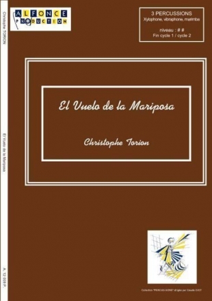 Christophe Torion, El Vuelo De La Mariposa Xylophone, Marimba, Vibraphone Partitur + Stimmen