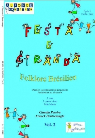 Claudia Pereira_Franck Dentresangle, Festa E Ciranda Vol.2 Percussions, Autres Instruments Partitur + Stimmen