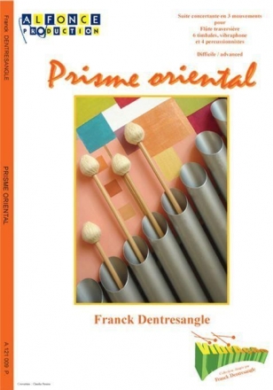 Franck Dentresangle, Prisme Oriental Flute Traversiere, 6 Timbales, Vibra, 4 Percussionnistes Partitur + Stimmen