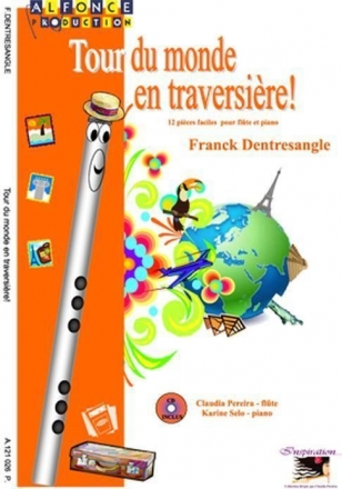Franck Dentresangle, Tour Du Monde En Traversieres Flte und Klavier Buch