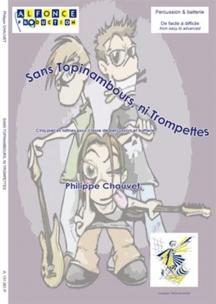 Philippe Chauvet, Sans Topinambours, Ni Trompettes Drums and Percussion Partitur + Stimmen