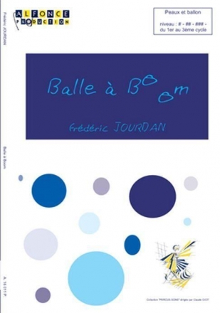 Frederic Jourdan, Balle A Boom (De 6 A 30) Peaux, Balles Et Ballons Buch