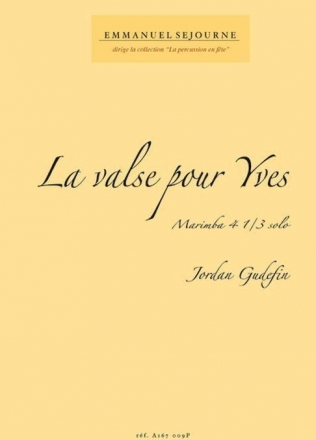 Jordan Gudefin, La Valse Pour Yves Marimba Buch