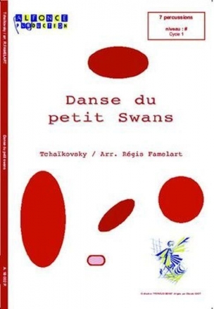 Rgis Famelart_Pyotr Ilyich Tchaikovsky, Danse Du Petit Swans Percussionensemble Partitur + Stimmen