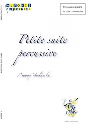 Amaury Vanlancker, Petite Suite Percussive 4 Timbales, Glock, Caisse Claire, Clavier Au Choix, Acc. Et Tricoti Partitur + Stimmen