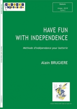 Alain Brugiere, Have Fun With Independence Schlagzeug Buch