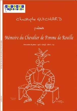 Christophe Guichard, Memoire Du Chevalier De Pomme De Rouille Multi-Percussions, Piano [Percussions, Piano] Partitur + Stimmen
