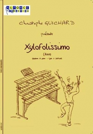 Christophe Guichard, Xylofolissimo Xylophone and Piano Buch