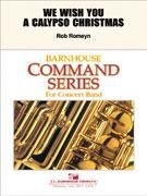 Rob Romeyn, We Wish You A Calypso Christmas Concert Band Partitur + Stimmen