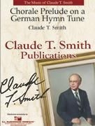 Claude T. Smith, Chorale Prelude On A German Hymn Tune Concert Band Partitur + Stimmen