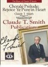 Claude T. Smith, Chorale Prelude: Rejoice Ye Pure In Heart Concert Band Partitur + Stimmen