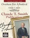 Claude T. Smith, Overture For A Festival Concert Band Partitur + Stimmen