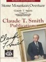 Claude T. Smith, Stone Mountain Overture Concert Band Partitur + Stimmen