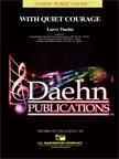 Larry Daehn, With Quiet Courage Concert Band Partitur + Stimmen