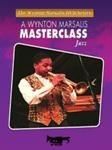 Wynton Marsalis, Master Class-Jazz DVD Trumpet DVD