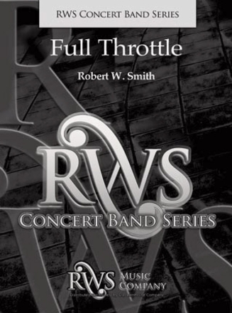 Robert W. Smith, Full Throttle Concert Band Partitur (oversized score)
