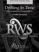 Thompson, Drifting In Time Percussion ensemble - 7 players Partitur + Stimmen