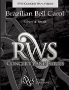 Robert W. Smith, Brazilian Bell Carol Concert Band Partitur + Stimmen