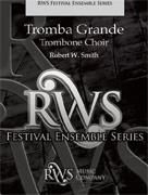 Robert W. Smith, Tromba Grande Mixed Ensemble Partitur + Stimmen