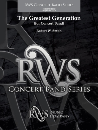 R.W. Smith, The Greatest Generation Concert Band Partitur