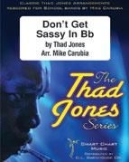 Jones, Don't Get Sassy in Bb Jazz Ensemble Partitur + Stimmen