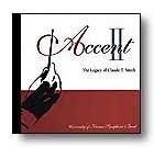 Accent II: The Legacy of Claude T. Smith Concert Band CD