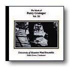 The Music of Percy Grainger Vol. 3 Concert Band CD