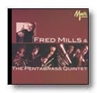 Fred Mills and the Pentabrass Quintet Concert Band CD