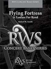 Robert W. Smith, Flying Fortress Concert Band Partitur + Stimmen
