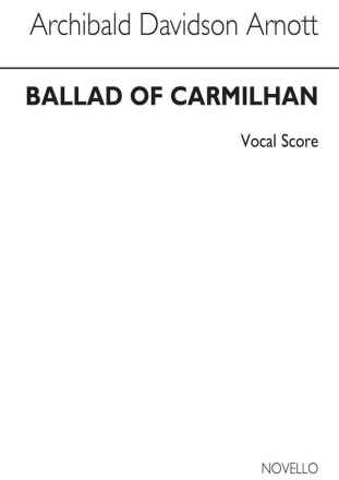 A. Davidson Arnott, Ballad Of Carmilhan SATB and Piano Klavierauszug