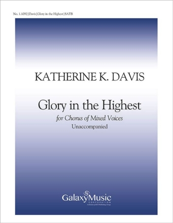 Katherine K. Davis, Glory in the Highest SATB Stimme