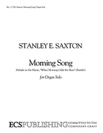 Stanley Saxton, Morning Song Orgel Buch