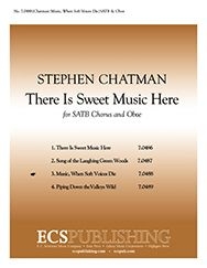 Stephen Chatman, There is Sweet Music Here SATB, Oboe Stimme