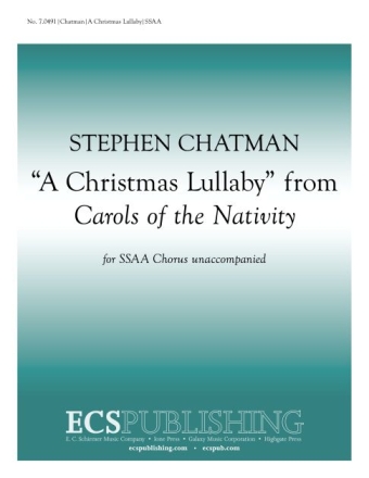 Stephen Chatman, Carols of the Nativity: 4. A Christmas Lullaby SSAA [Children or Women] a Cappella Stimme