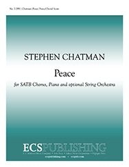 Stephen Chatman, Peace SAB, Piano and Optional String Orchestra Chorpartitur