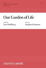 Stephen Chatman, Our Garden of Life SATB Chorus and Piano Partitur + Stimmen