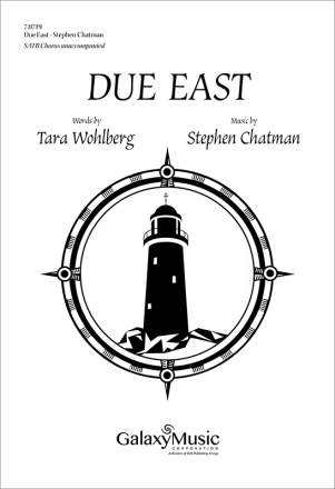 Stephen Chatman, Due East (Complete Collection) SATB unaccompanied Chorpartitur