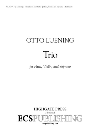 Otto Luening, Trio Soprano/High Voice Solo, Flute and Violin Partitur + Stimmen