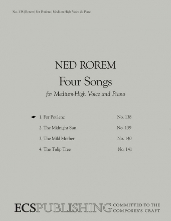 Ned Rorem, Four Songs: No. 1. For Poulenc Medium High Voice and Piano Buch