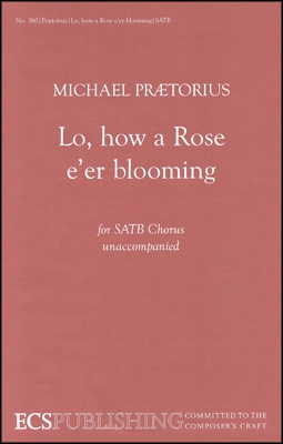 Michael Praetorius, Lo, How a Rose e'er Blooming SATB Stimme