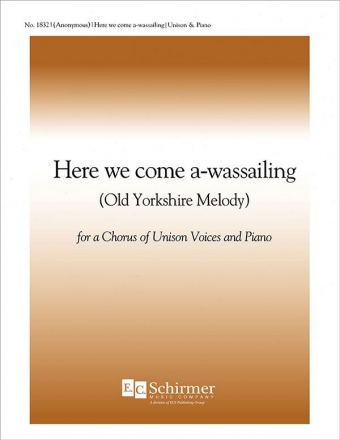 Here We Come A-Wassailing Unison Voices and Piano Stimme