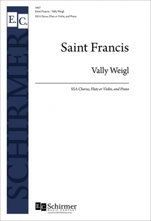 Vally Weigl, St. Francis SSA Flute or Violin and Piano Stimme