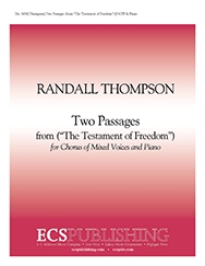 Randall Thompson, Two Passages from The Testament of Freedom SATB, [Piano] or [Full Orchestra] or [Concert Band] Stimme